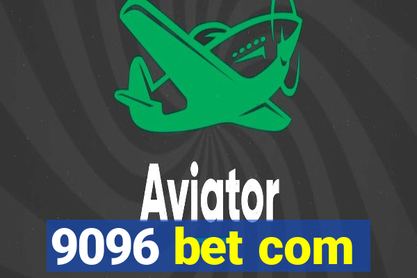 9096 bet com